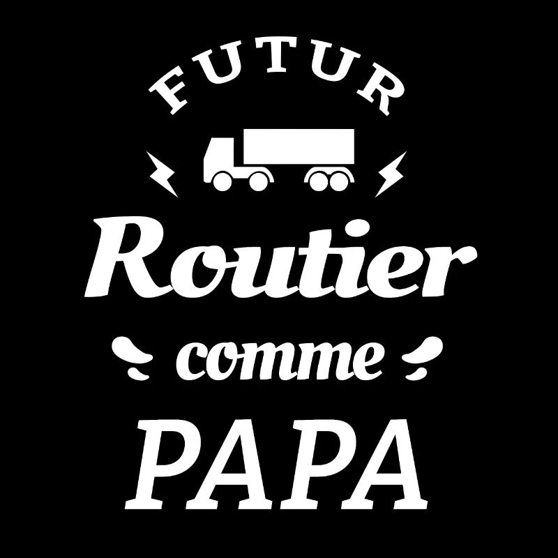 FUTUR ROUTIER COMME PAPA