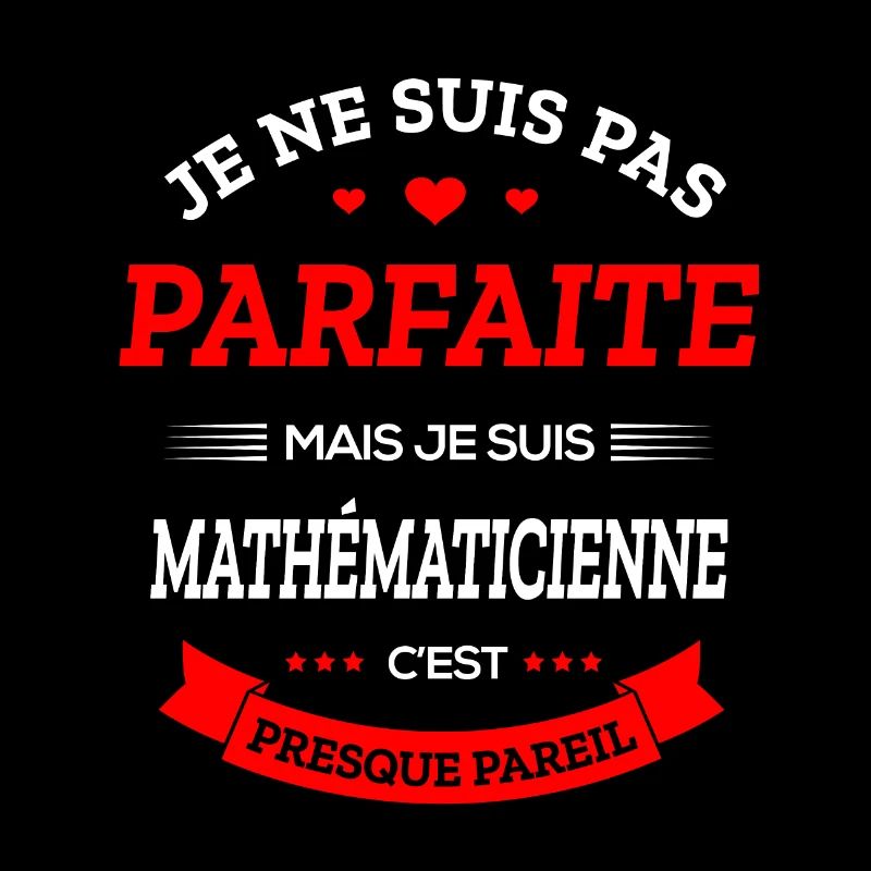 MATHÉMATICIENNE PARFAITE