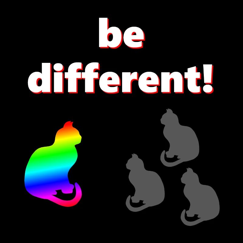 Be different, katzen Design, kluge Sprüche