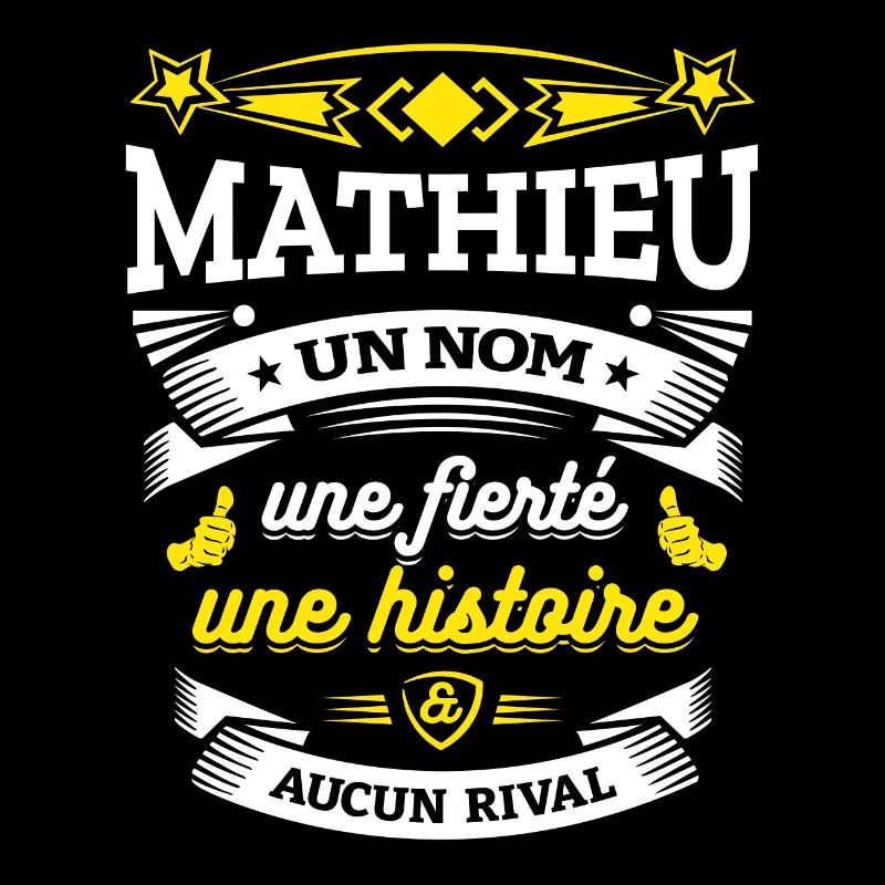 MATHIEU UN NOM UNE FIERTÉ AUCUN RIVAL