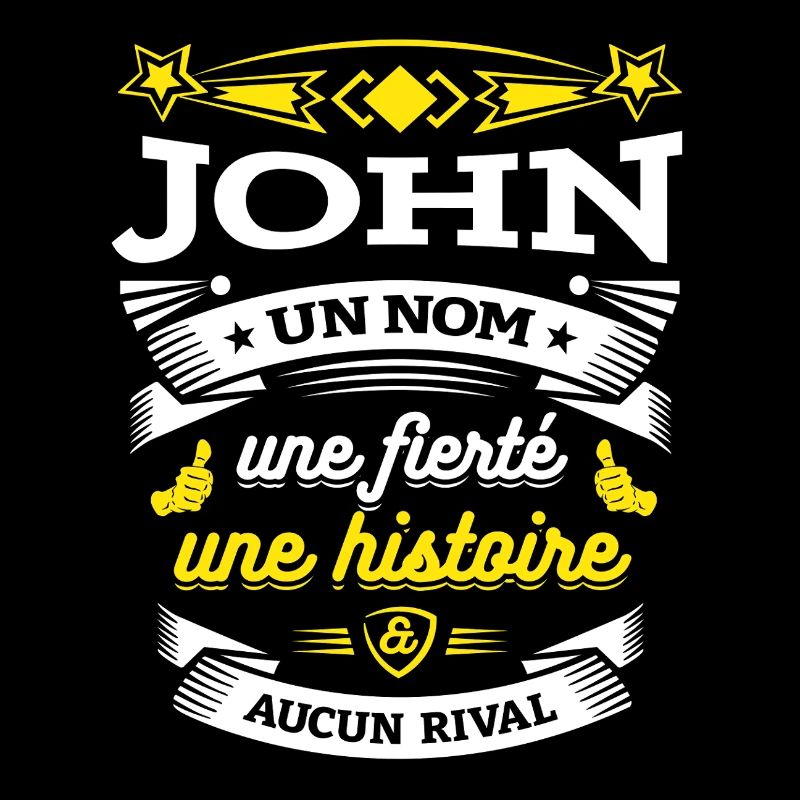 JOHN UN NOM UNE FIERTÉ AUCUN RIVAL