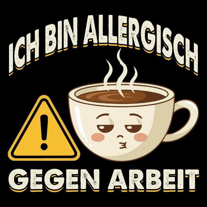 Allergisch Gegen Arbeit Kaffee