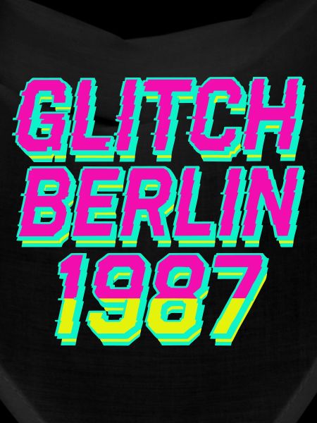 Glitch, Berlin 1987