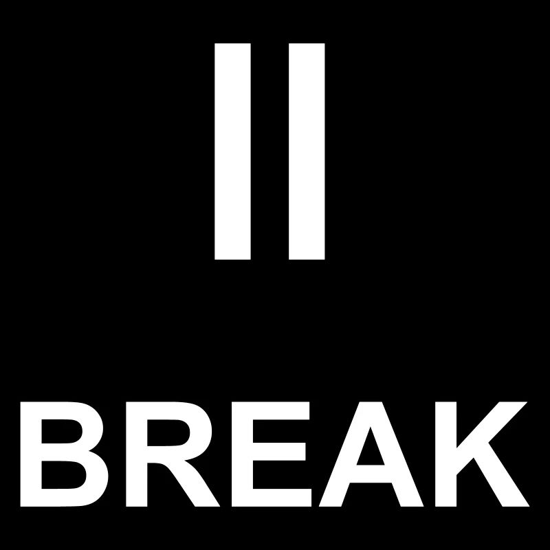 Pause-Zeichen „BREAK“ – Minimalistisches Work & Ch