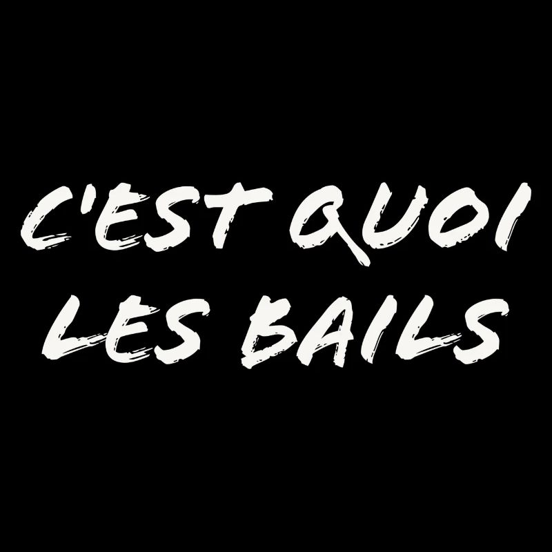 C'est quoi les bails
