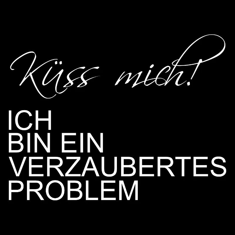 Küss mich ich bin ein verzaubertes Problem