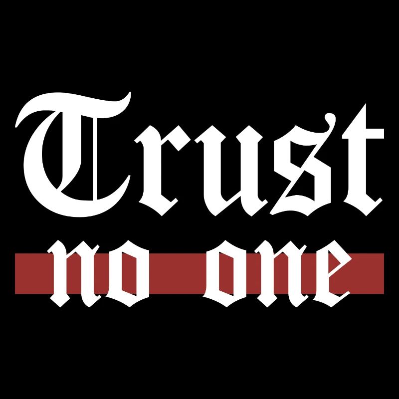 Trust No One Gothic Grunge Statement Spruch
