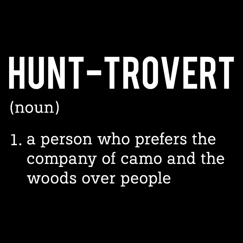 Hunt-Trovert Camo Funny Définition Extérieur