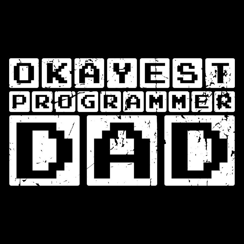 Okayest Programmeur Papa