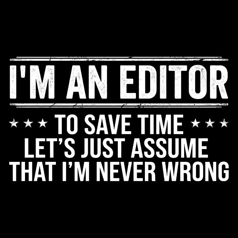 Editor Never Wrong Editors Review Editing Writing 