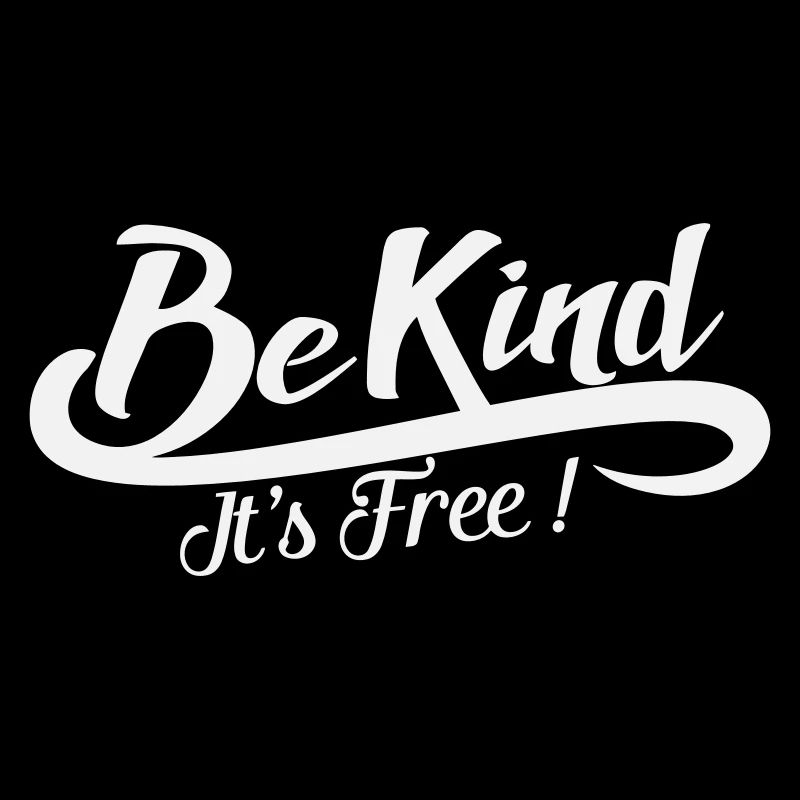 Soyez gentils, c’est gratuit - Vintage Positive White