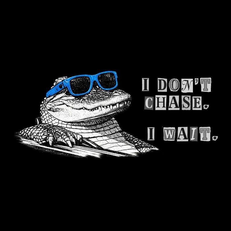 Ne cours pas après. Attends. – Mème de l’alligator cool