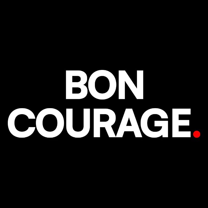 BON COURAGE | Expression humour minimaliste