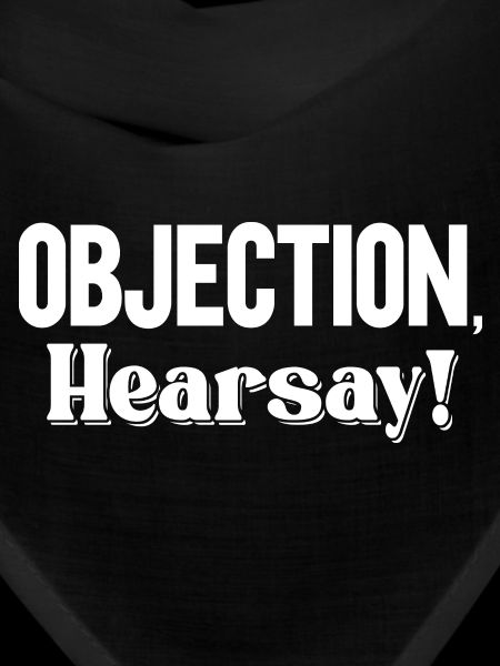 Objection Hearsay