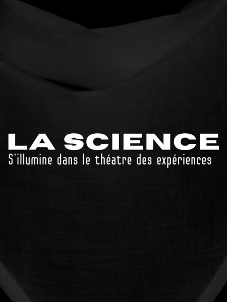 LA SCIENCE... in Experiences