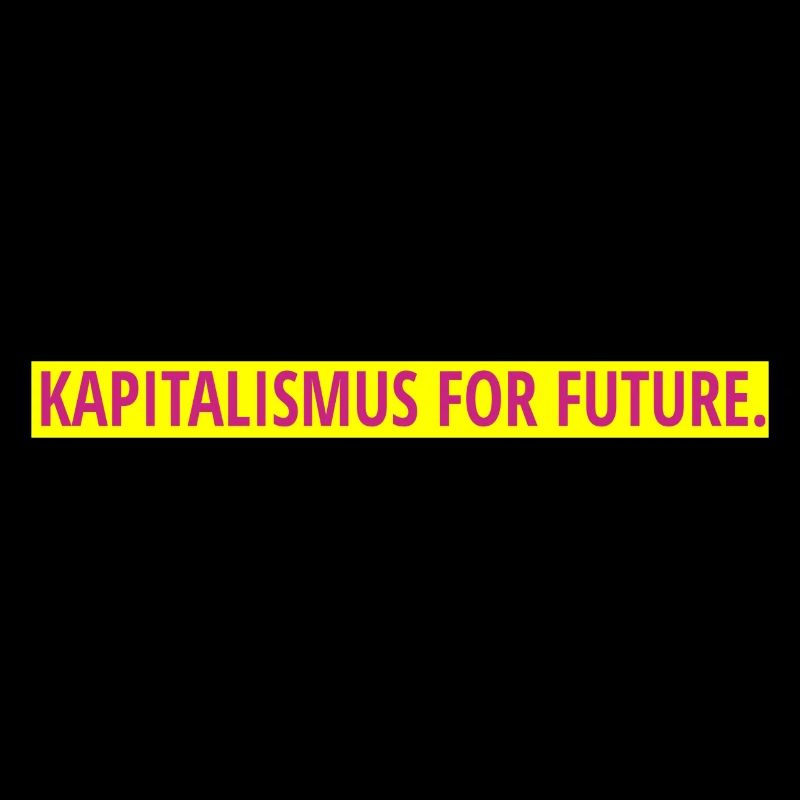 Kapitalismus for future.