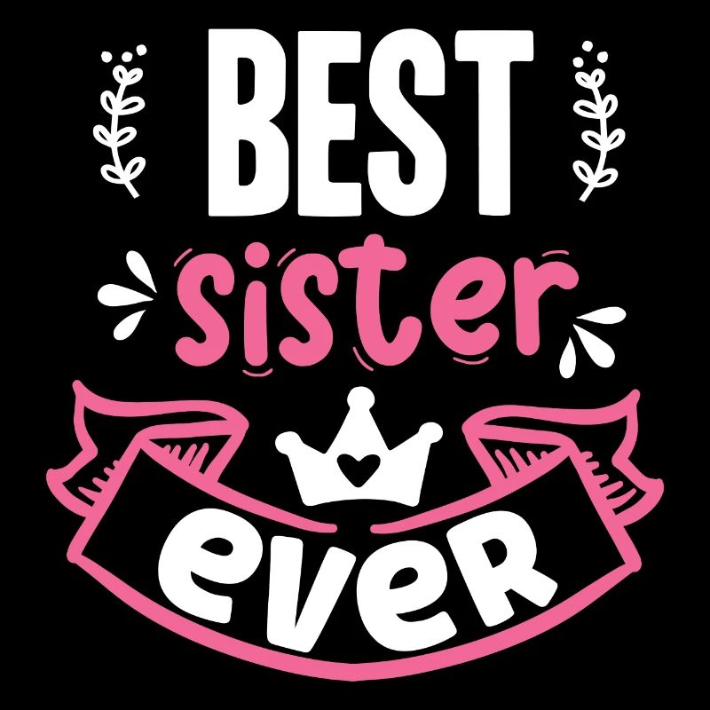 Beste Schwester aller Zeiten