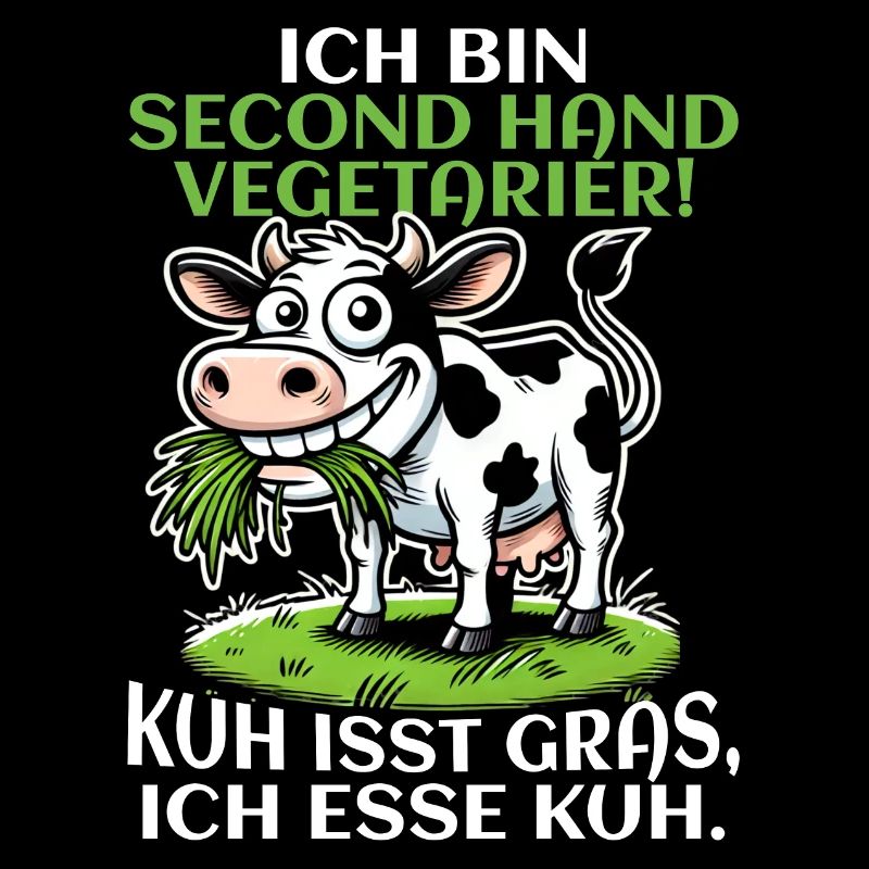 Ich bin Second Hand Vegetarier - Kuh Meme