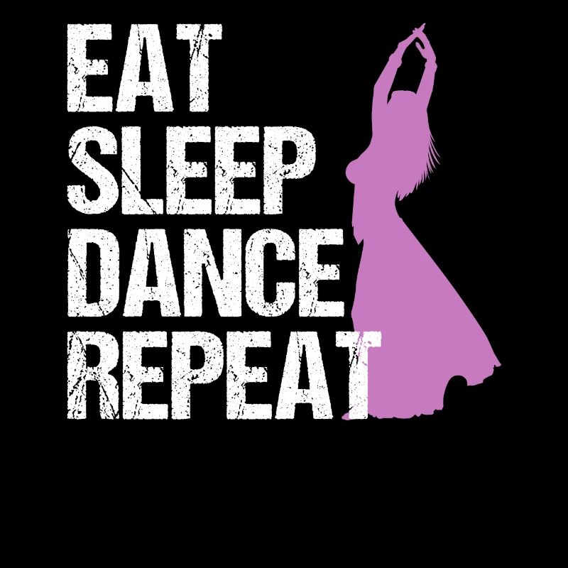 EAT SLEEP DANCE REPEAT Belly Dancer Gift