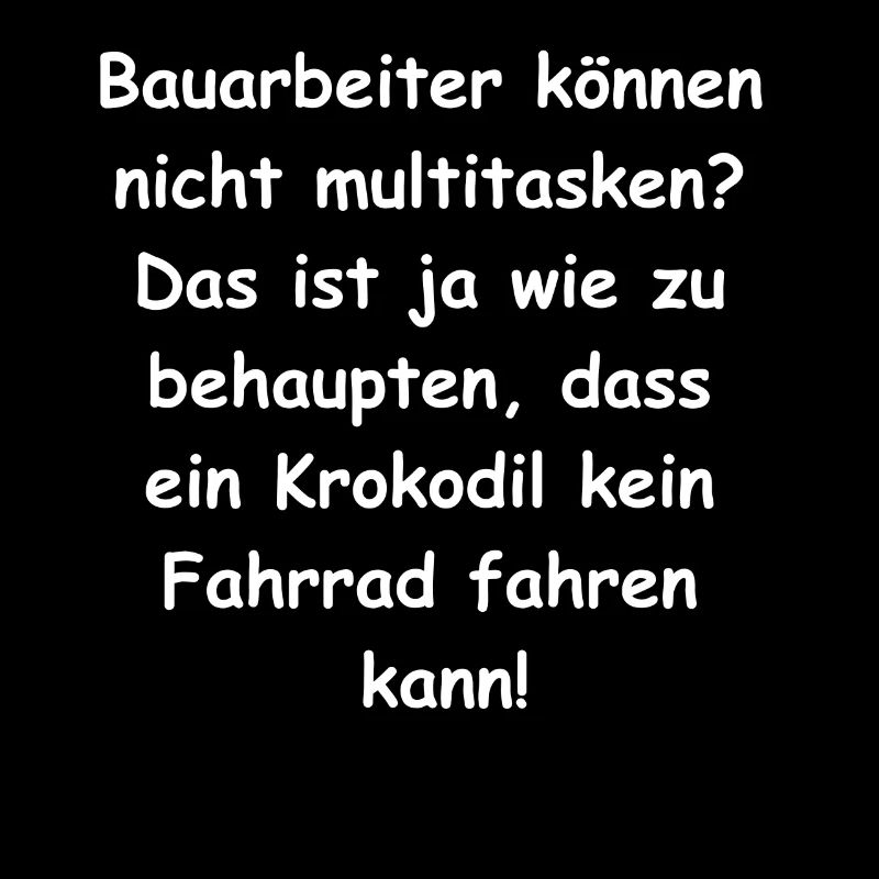 Bauarbeiter Multitasking Geschenk