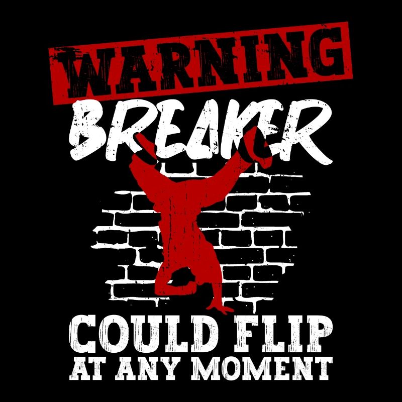 Breakdance Breakdancer Break Dance Hip Hop