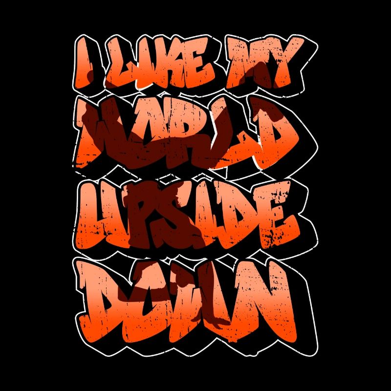 May Break Dance My World Upside Down