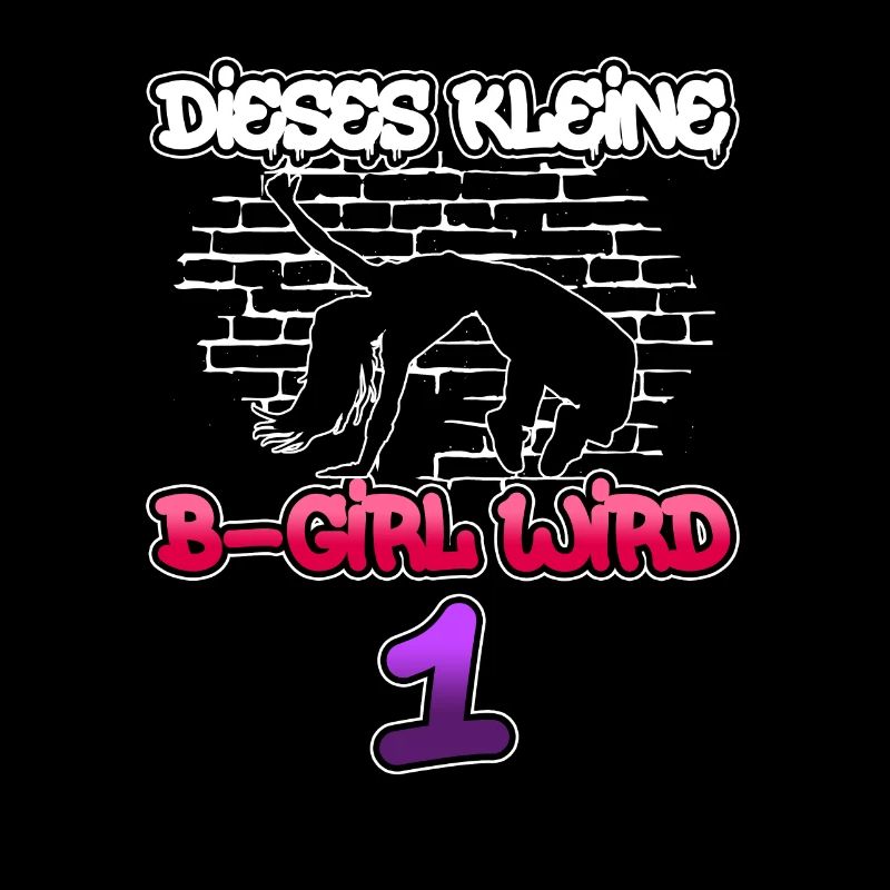 Dieses Kleine B-Girl Wird 1 - Breakdance