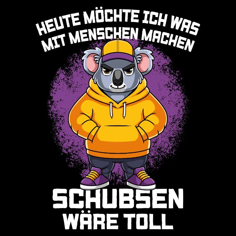 Heute Möchte Ich Was Mit Menschen Machen Koala