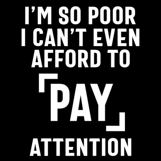 Pay Attention - Funny Quotes' Bandana | Spreadshirt