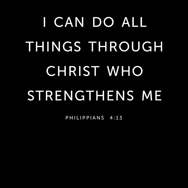 I Can Do All Things Through Christ - Religious