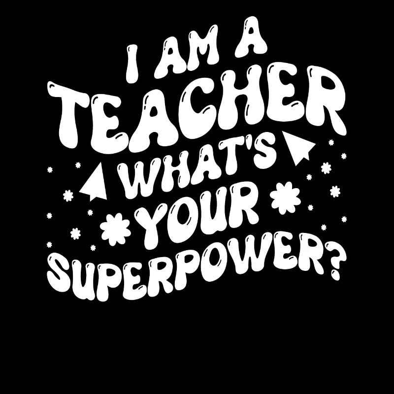 SUPER LEHRER KRAFT LEHRERIN POWER SPRÜCHE MOTIV