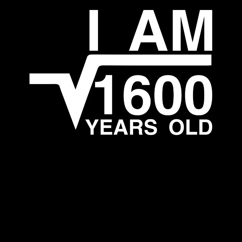 Square Root of 1600 Math Nerd 40th Birthday
