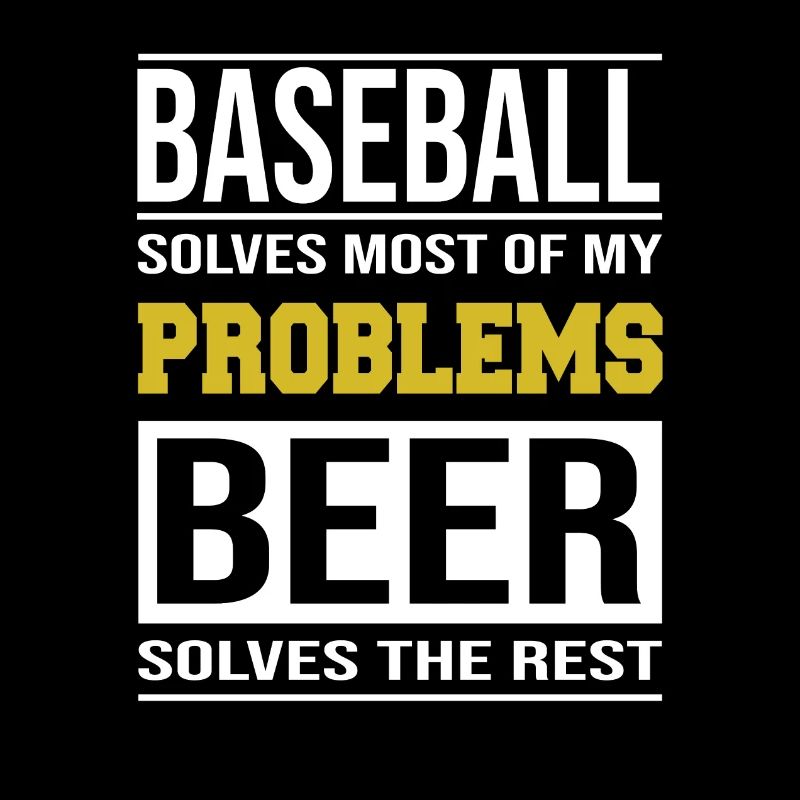 Baseball solves most problems, beer the rest