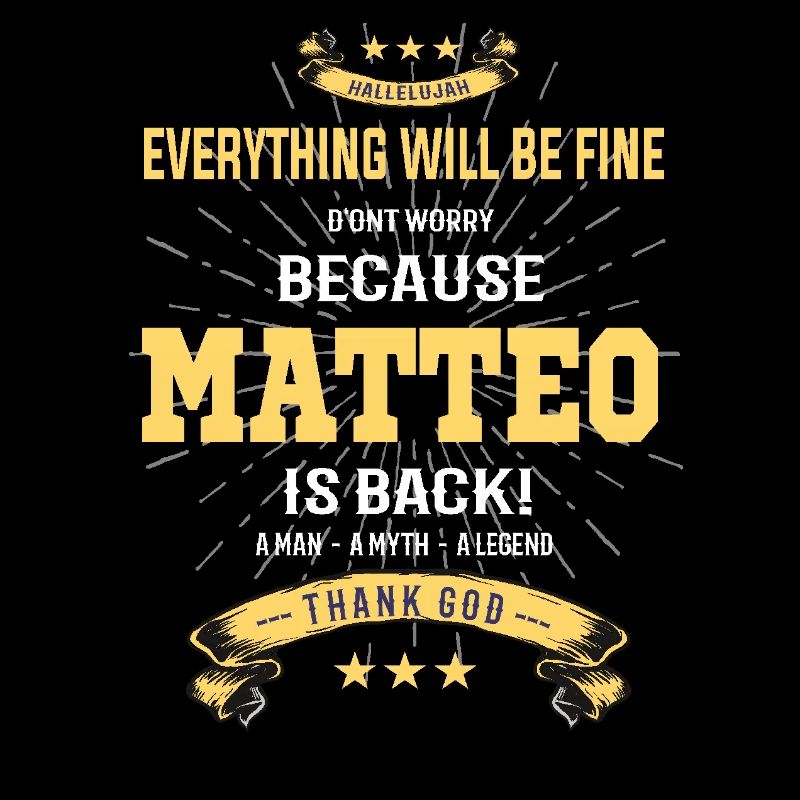 Everything will be fine Matteo Is back