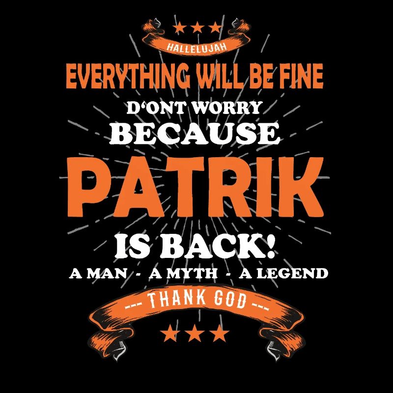 Everything will be fine Patrik Is back