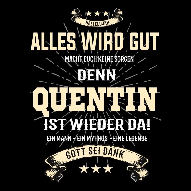 Alles wird gut denn Quentin Ist da Outfit