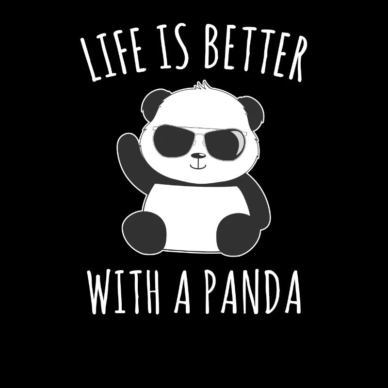 Life Is Better Withe a Panda Bambusbär Pandabär