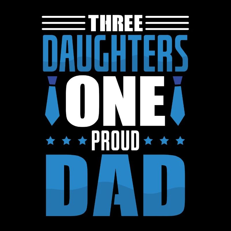 Papa Vater von drei Mädchen Töchtern