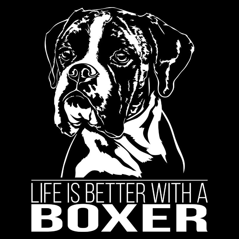 BOXER Life is better Hunde Spruch Hunde Wilsigns