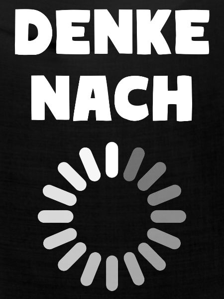 DENKE NACH