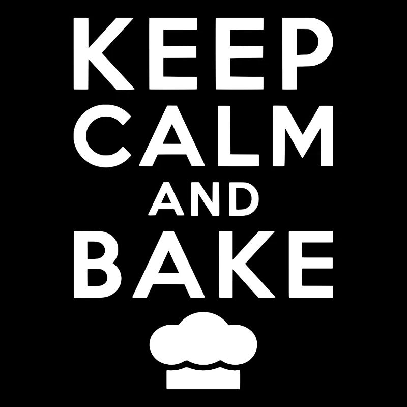 Keep Calm And Bake Backen
