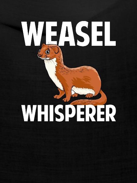 weasel whisperer, weasel