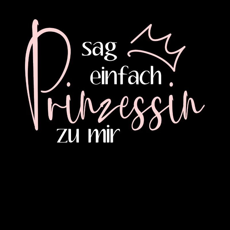 Sag einfach Prinzessin zu mir - Krönchen Krone