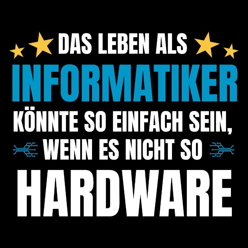 Informatik Spruch Hardware für Informatiker