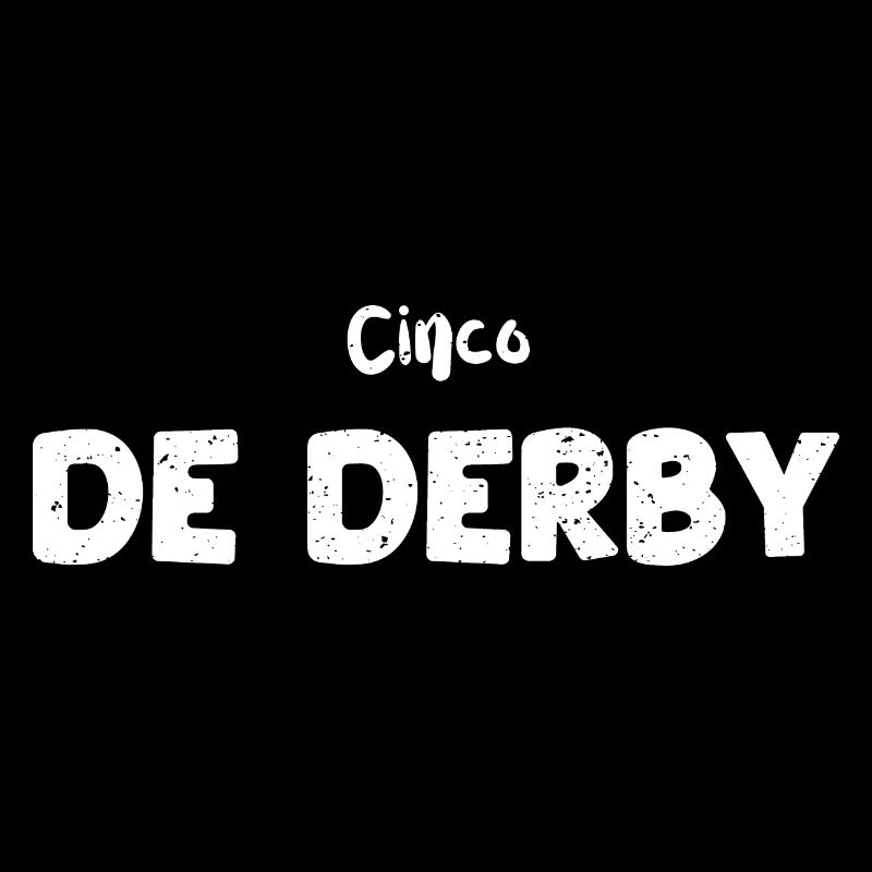 Cinco De Derby - Cinco De Mayo
