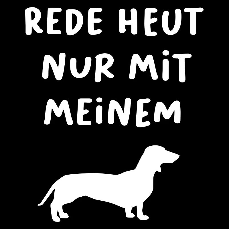 Dackel Jagd coole Sprüche Stimmung Hund Jäger Wuff