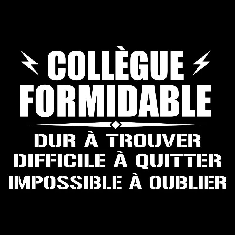 Collègue Formidable Dur à Trouver
