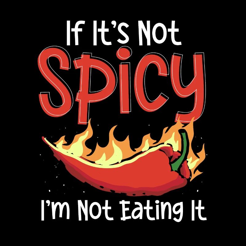 Si ce n’est pas épicé, je ne le mange pas chaud