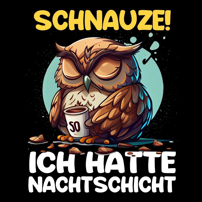 Nachtschicht Kaffee Eule Nachtdienst Schichtarbeit