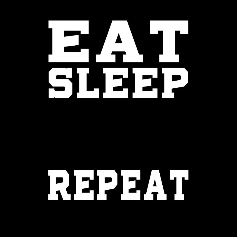 MANGER RÉPÉTER LE SOMMEIL